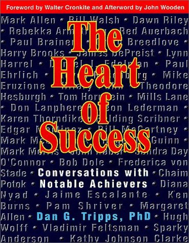cover image The Heart of Success: Conversations with Notable Achievers