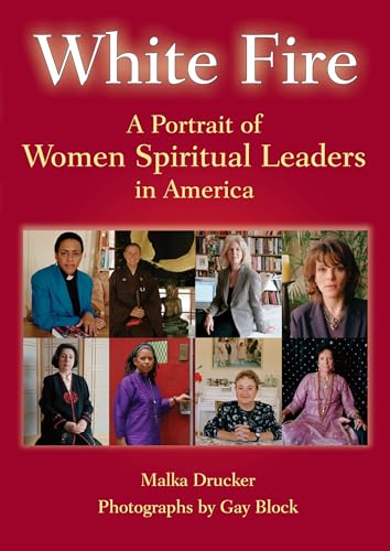 cover image White Fire: A Portrait of Women Spiritual Leaders in America