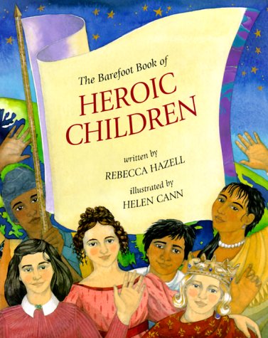 cover image The Barefoot Book of Heroic Children