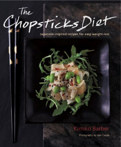 cover image The Chopsticks Diet: Japanese-Inspired Recipes for Easy Weight-Loss