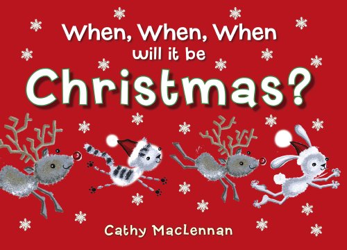 cover image When, When, When Will It Be Christmas?