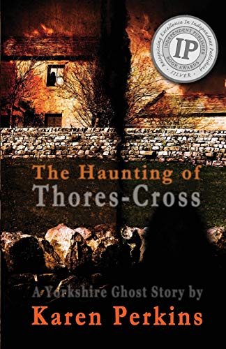 cover image The Haunting of Thores-Cross: Yorkshire Ghost, Book 1