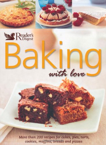 cover image Baking with Love: Over 200 Sweet and Savory Recipes