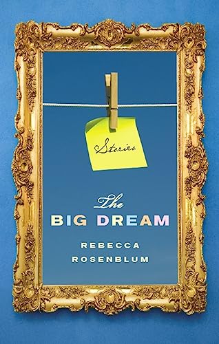 cover image The Big Dream: Stories