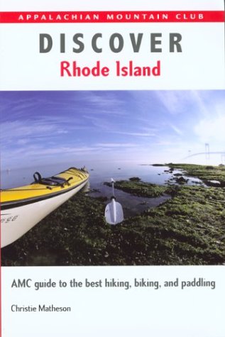 cover image Discover Rhode Island: AMC Guide to the Best Hiking, Biking, and Paddling