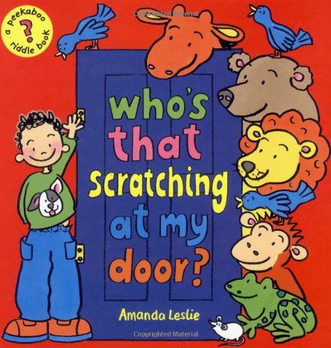 cover image Who's That Scratching at My Door? a Peekaboo Riddle Book