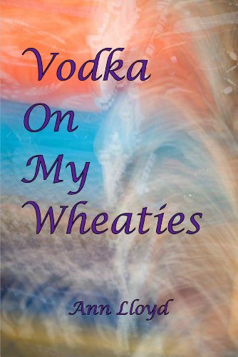cover image Vodka on My Wheaties