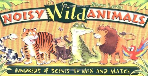cover image Noisy Wild Animals: Mix and Match