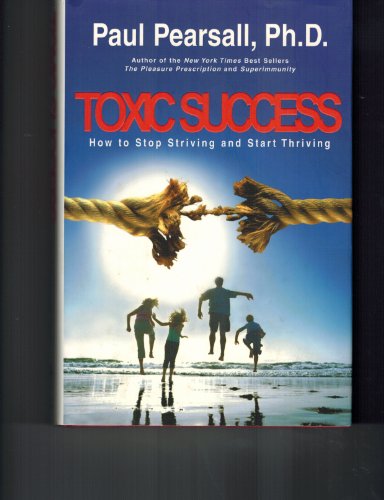 cover image Toxic Success: How to Stop Striving and Start Thriving