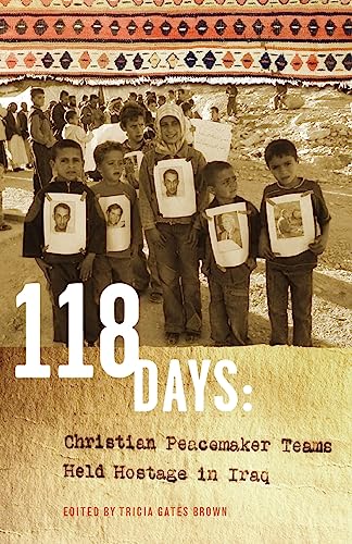 cover image 118 Days: Christian Peacemaker Teams Held Hostage in Iraq