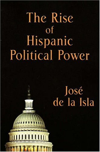 cover image THE RISE OF HISPANIC POLITICAL POWER