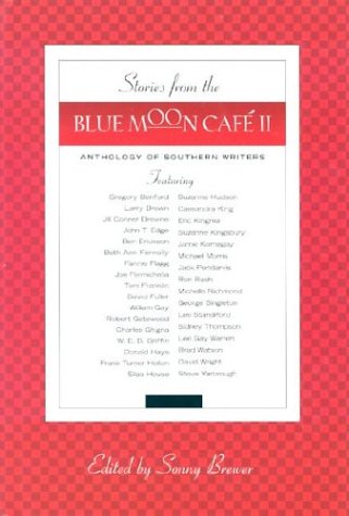 cover image STORIES FROM THE BLUE MOON CAF II: An Anthology of Southern Writers