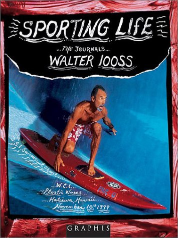 cover image SPORTING LIFE: The Journals of Walter Iooss