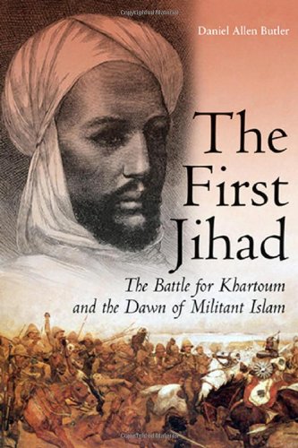 cover image The First Jihad: The Battle for Khartoum and the Dawn of Militant Islam