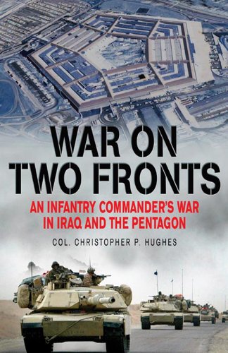 cover image War on Two Fronts: An Infantry Commander's War in Iraq and the Pentagon