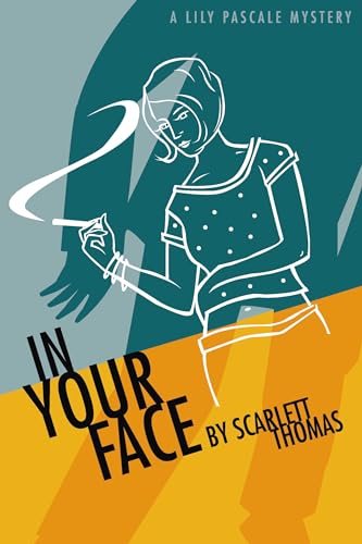 cover image IN YOUR FACE: A Lily Pascale Mystery