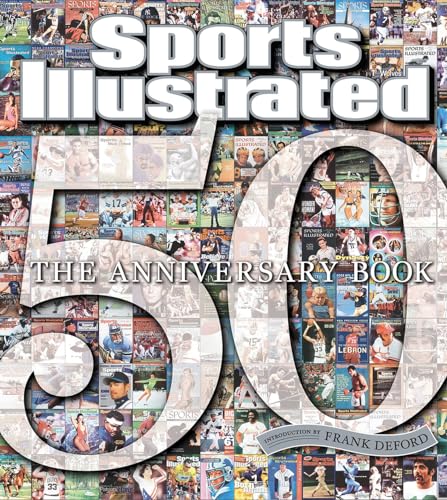 cover image SPORTS ILLUSTRATED 50 YEARS: The Anniversary Book