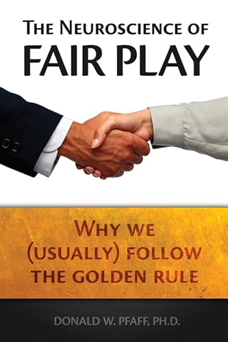 cover image The Neuroscience of Fair Play: Why We (Usually) Follow the Golden Rule