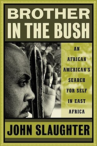 cover image BROTHER IN THE BUSH: An African American's Search for Self in East Africa