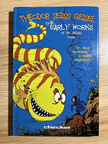 cover image The Early Works of Dr. Seuss, Vol. 1