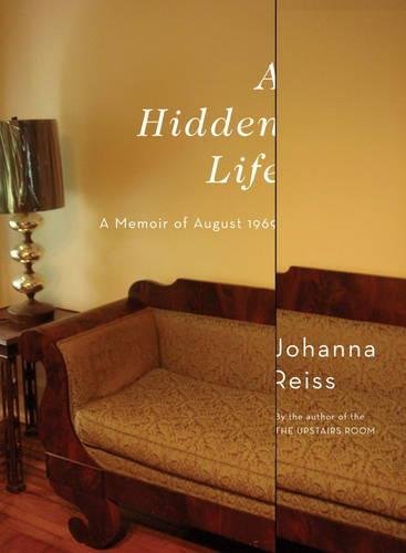 cover image A Hidden Life: A Memoir of August 1969