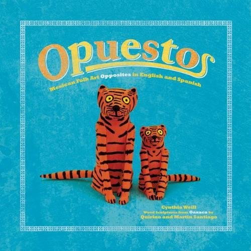 cover image Opuestos: Mexican Folk Art Opposites in English and Spanish