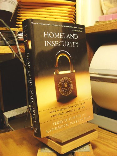 cover image Homeland Insecurity: How Washington Politicians Have Made America Less Safe