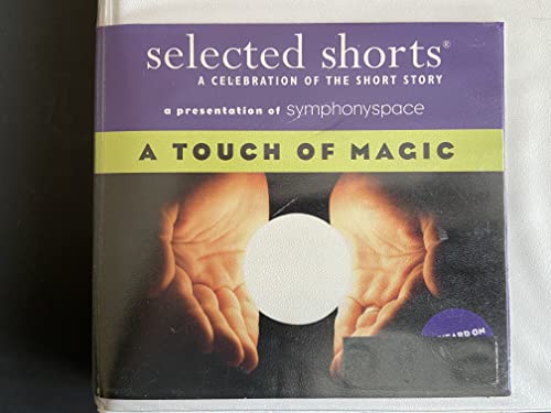 cover image Selected Shorts: A Touch of Magic