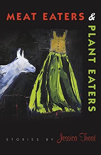 cover image Meat Eaters & Plant Eaters: Stories