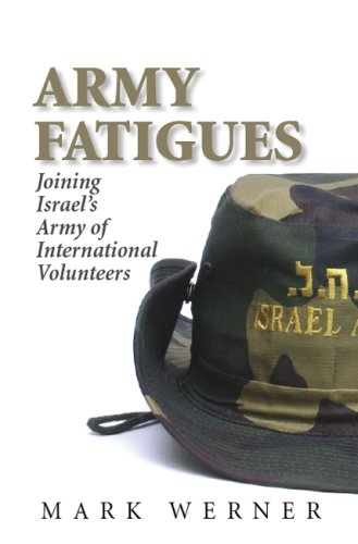 cover image Army Fatigues: Joining Israel's Army of International Volunteers