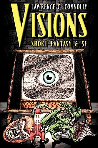 cover image Visions: Short Fantasy and SF