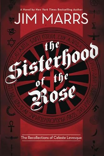 cover image The Sisterhood of the Rose: The Recollections of Celeste Levesque