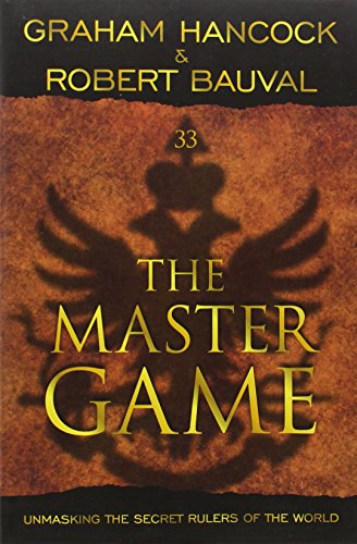 cover image The Master Game: Unmasking the Secret Rulers of the World