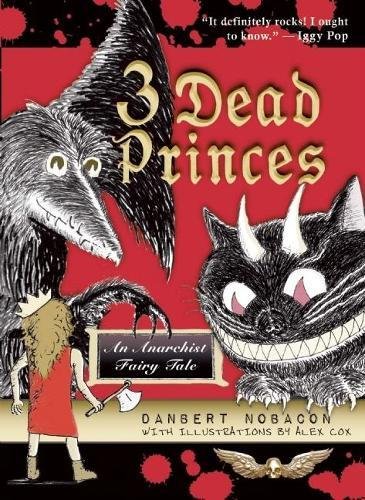 cover image 3 Dead Princes: An Anarchist Fairy Tale