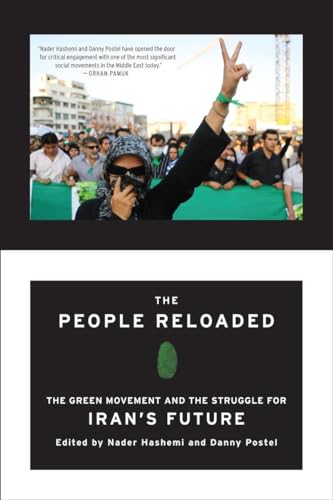 cover image The People Reloaded: The Green Movement and the Struggle for Iran's Future 