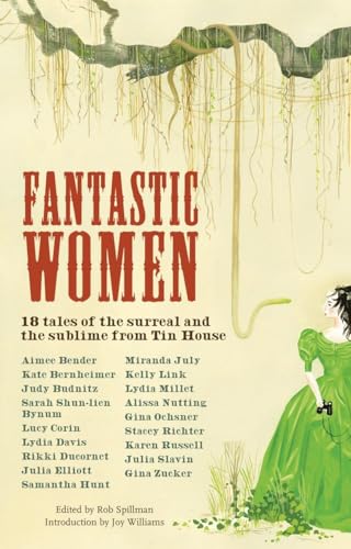 cover image Fantastic Women: 18 Tales of the Surreal and the Sublime from Tin House