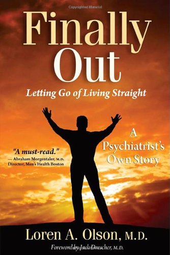 cover image Finally Out: Letting Go of Living Straight, a Psychiatrist's Own Story
