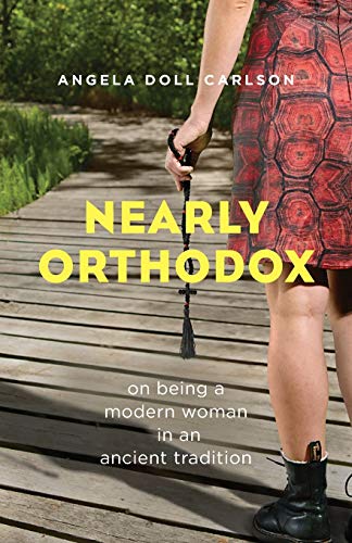 cover image Nearly Orthodox: On Being a Modern Woman in an Ancient Tradition