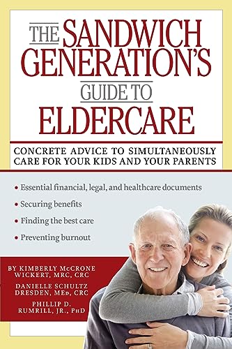 cover image The Sandwich Generation’s Guide to Eldercare: Concrete Advice to Simultaneously Care for Your Kids and Your Parents