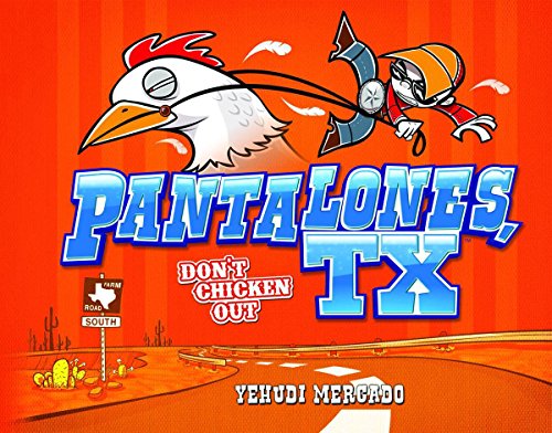 cover image Pantalones, TX: Don’t Chicken Out.