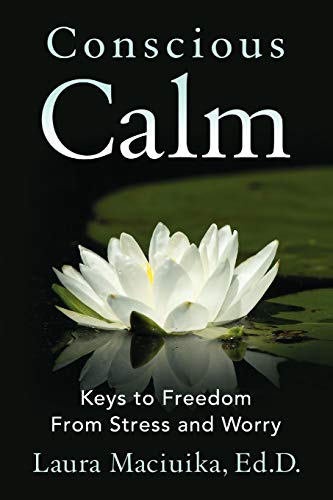 cover image Conscious Calm: Keys to Freedom from Stress and Worry