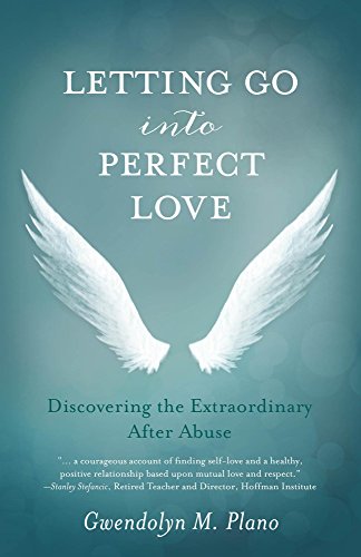 cover image Letting Go into Perfect Love: Discovering the Extraordinary After Abuse