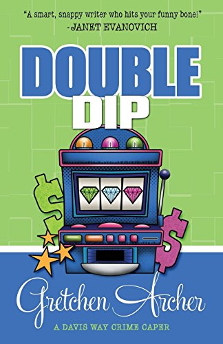 cover image Double Dip: A Davis Way Crime Caper