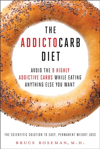 cover image The Addictocarb Diet: Avoid the 9 Highly Addictive Carbs While Eating Anything Else You Want
