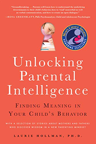 cover image Unlocking Parental Intelligence: Finding Meaning in Your Child's Behavior