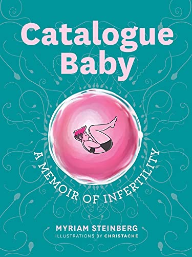cover image Catalogue Baby: A Memoir of (In)fertility