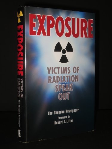 cover image Exposure: Victims of Radiation Speak Out