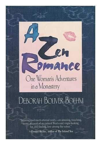 cover image A Zen Romance: One Woman's Adventures in a Monastery