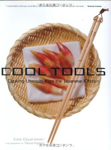 cover image Cool Tools: Cooking Utensils from the Japanese Kitchen