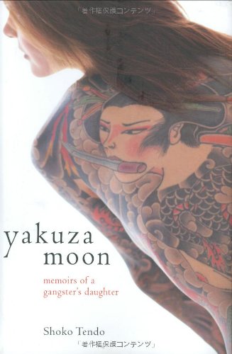 cover image Yakuza Moon: Memoirs of a Gangster's Daughter